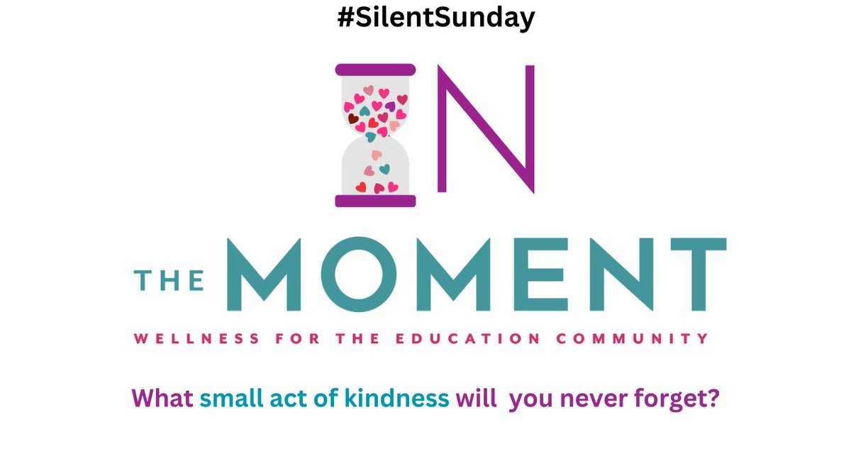 #SilentSunday Reflection: What small act of kindness will you never forget? #SEL #EducatorSEL #EducatorWellness #mentalhealth#wellness #wellnessadvocate #teachers #scchat #schoolcounselors #education #educationmatters #specialeducation #edchat #highered #ITMWELLNESS #ITMThrive