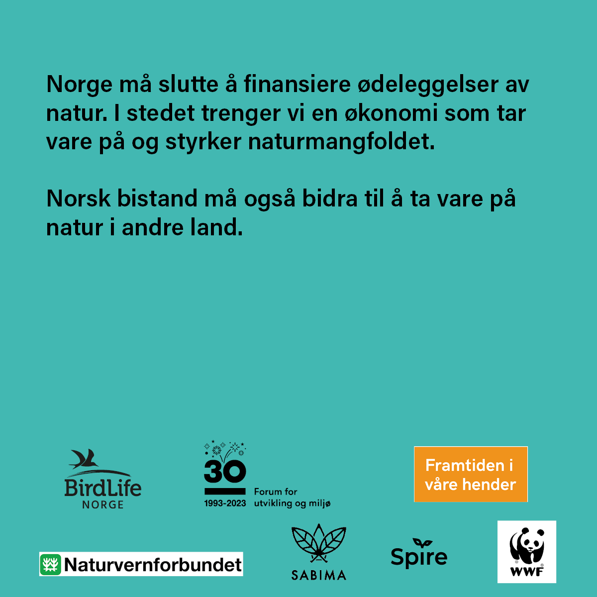 ForumNorway's tweet photo. 🌳🌼 FOR NATUREN - Norge må slutte å finansiere naturødeleggelser. I stedet trenger vi en økonomi som tar vare på og styrker naturmangfoldet.
❗️ Norsk bistand må også bidra til å ta vare på natur i andre land.
Les mer: https://t.co/JGDZyJc7ks
#forNaturen https://t.co/V0BlT4rIgf