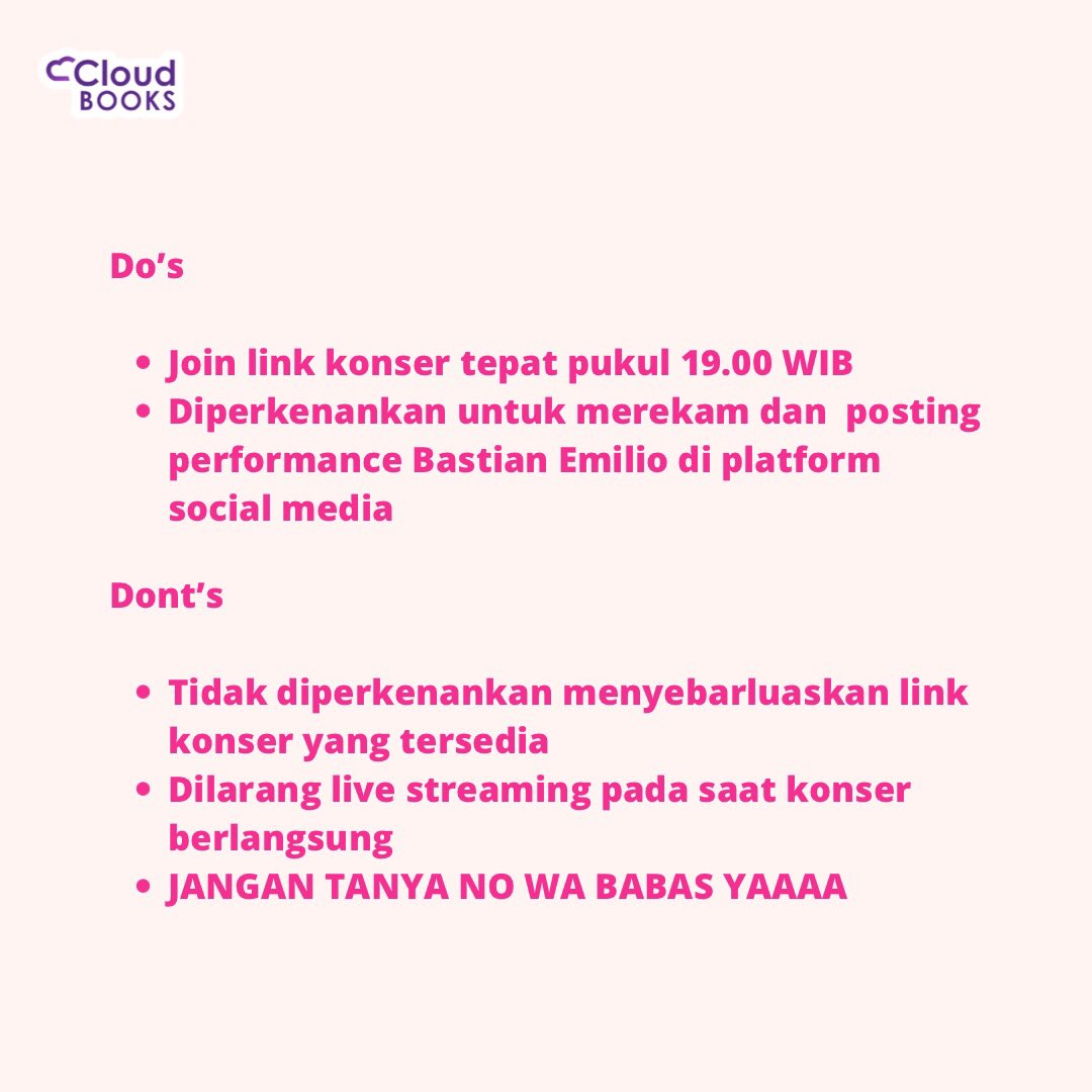 Cloudbookspub's tweet photo. 💗 D-DAY VIRTUAL CONCERT JOGJA WITH BASTIAN 💗 @capellachils @bbastianemilio 

‼️H-1 MENUJU PRE-ORDER‼️

YUK DI SLIDE UNTUK LIHAT DO’s &amp; DONT’s KALIAN CONCERT BERLANGSUNG ✨

ALTERNATIVE UNIVERSE by @capellachils 

⏰ HARI INI JAM 7 MALAM ⏰

#JogjaWithBastian #BastianEmilio https://t.co/krK2onQCCp