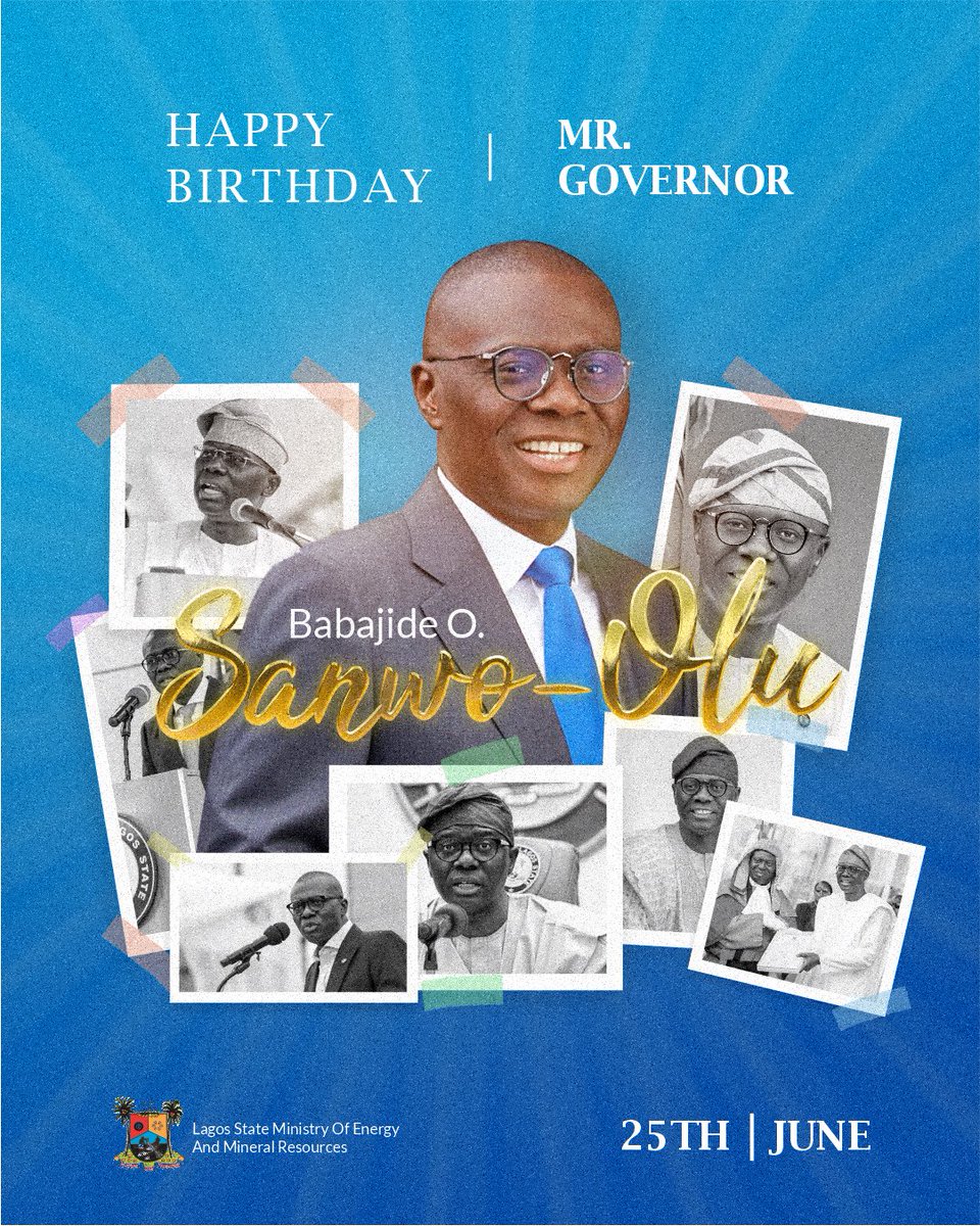 The Lagos State Ministry of Energy and Mineral Resources wishes a happy birthday to Governor Babajide Sanwo-Olu!

We celebrate this special day of a visionary leader who continues to inspire us with his unwavering dedication and commitment to the progress of Lagos State✨