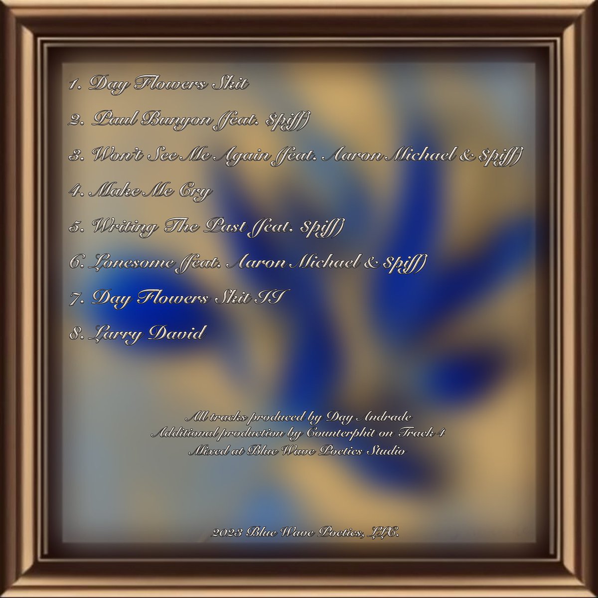 Dropping 6/28/23: April Showers Bring Day Flowers

The first self-produced project in my catalog and I hope y’all enjoy. It’s a concept album for the lovers and dreamers out there. Eventually people will recognize your vision and give you your flowers fr👃🏽🌊 <a href="/BlueWavePoetics/">Blue Wave Poetics</a>