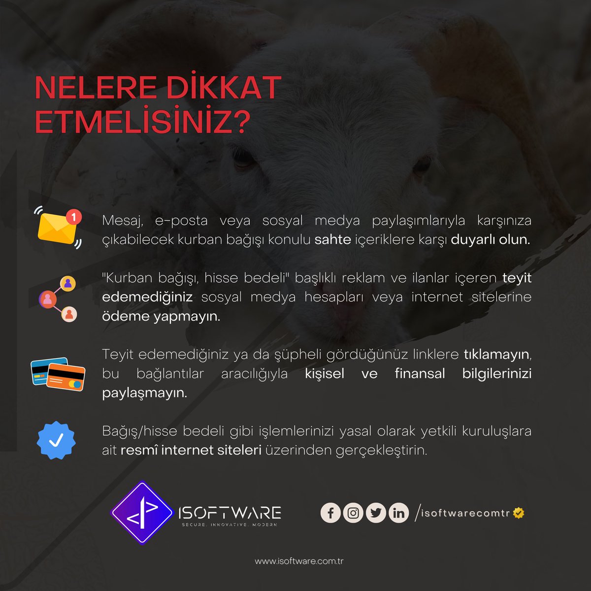 iSoftware's tweet photo. ⚠️"Kurban bağışı, hisse bedeli" başlıklı ve phishing amaçlı dolandırıcılık girişimlerine DİKKAT
📲Mesaj ya da e-postayla iletilebilecek sahte bağlantılara karşı duyarlı olun.
🔗Bu tür sitelerin yasal kuruluşları taklit etmediğinden emin olun.
#Apple #Software #iSoftware #iSoftwarecomtr #Update #CyberSecurity #iOS #Istanbul #KurbanBayramı