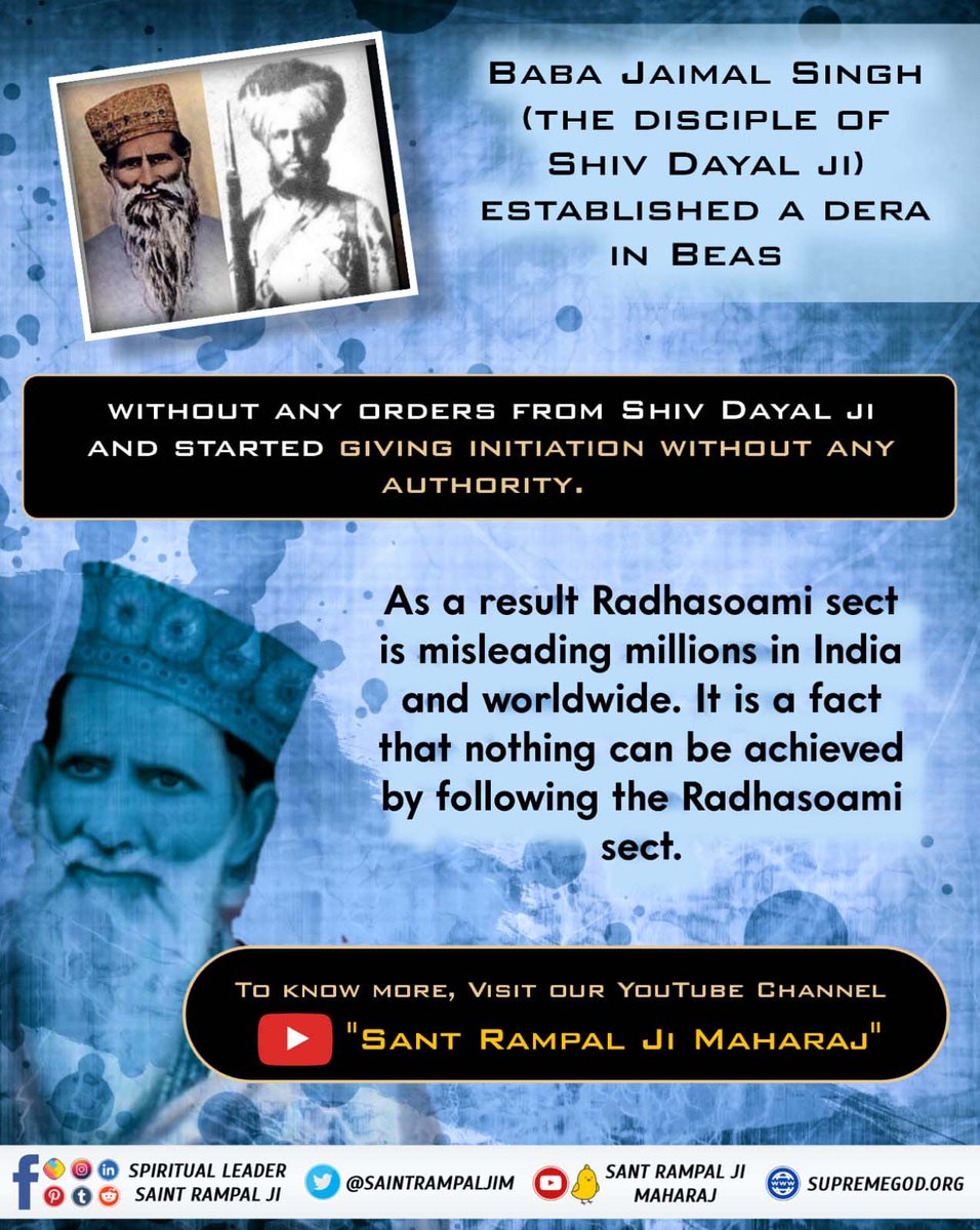 Diksha_riya's tweet photo. #राधास्वामी_पंथ_की_सच्चाई
BABA JAIMAL SINGH (THE DISCIPLE OF SHIV DAYAL JI) ESTABLISHED A DERA IN BEAS

WITHOUT ANY ORDERS FROM SHIV DAYAL JI AND STARTED GIVING INITIATION WITHOUT ANY AUTHORITY.
Kabir Is God https://t.co/zHgq7gmkV8