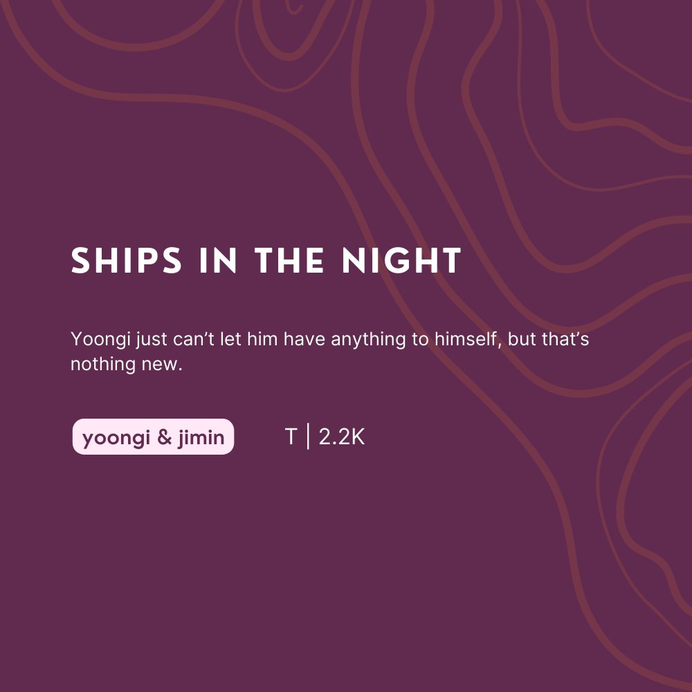 TruthUntold_ex's tweet photo. 🥀DAY FIFTEEN🥀

ships in the night for yoonminjuice

yoongi &amp; jimin
T | 2.2K

https://t.co/V6pgmT6KRl https://t.co/Arhygtt79o