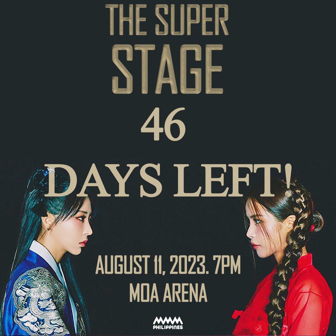 [#TheSuperStageByKpopInManila]  

46 more days before The Super Stage Concert!  Solar and Moonbyul will be back in Manila as Mamamoo Plus will be performing on August 11, 7pm in MOA Arena!  

Tickets are still available in SM Tickets!  

🎫 smtickets.com/events/view/12…
#MAMAMOOPLUS