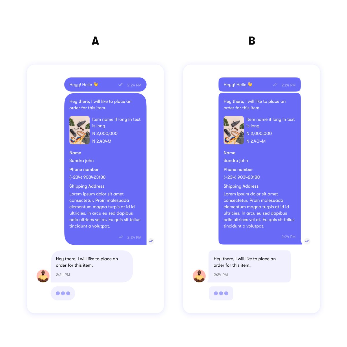 Hey people  
A or B ? which do you think is better for chat interface.?