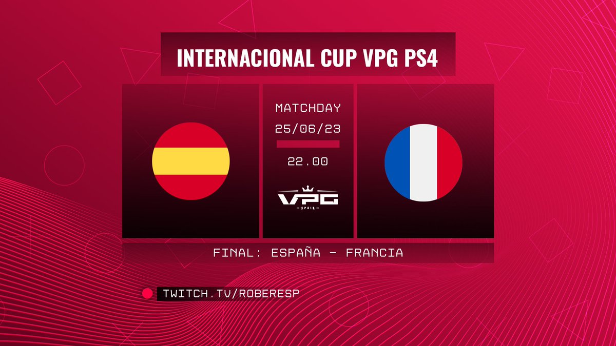 Partidazo de esta noche PS4 ! 🇪🇸

🗣️| Último partido, la Gran Final de la internacional Cup PS4 de <a href="/VPG_Spain/">Virtual Pro Gaming España</a> 

📆|  Domingo 25/6
⏰|  22:00h y 22:20h
🆚|  Francia 🇫🇷

🎤| <a href="/RoberEsp/">Roberto Adrián</a>

📺| twitch.tv/RoberEsp