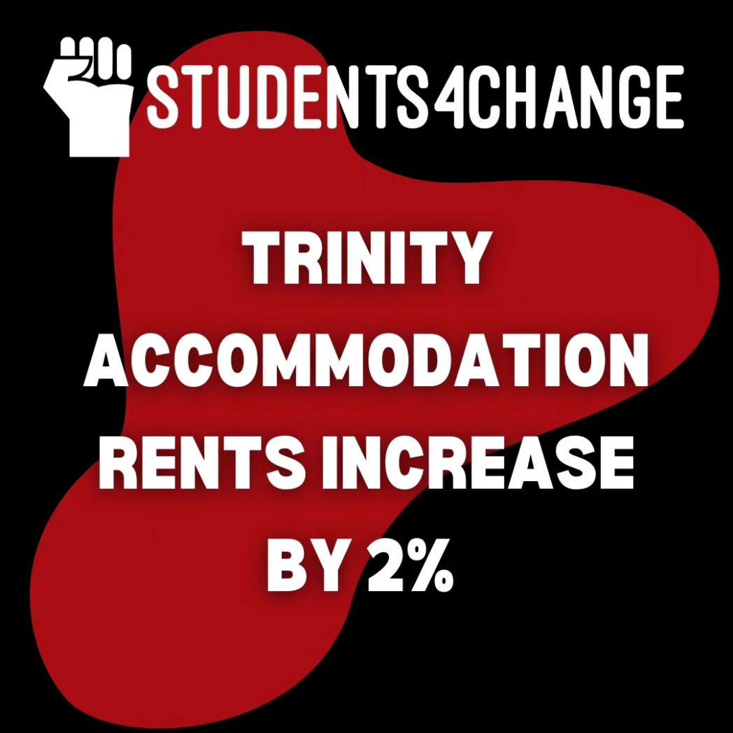 S4C_TCD's tweet photo. Trinity hikes rents by 2% during a cost of living and housing crisis. We call on @tcddublin to explain its decision and we call on students to form grassroot groups, join @CatuIreland and organise politically against the profit-seeking approach being taken to accommodation. https://t.co/gDsPHQmMlE