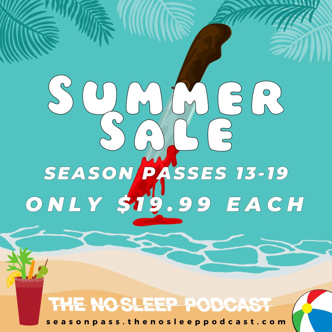 NosleepPodcast's tweet photo. Hearken, darkness-dwelling souls…

Venture forth into the abyss of summer that whispers of a #LimitedTimeOffer 

S13-S19, coveted keys to realms of bone-chilling tales, are now attainable at an alluring $19.99each 

Get them at at:
https://t.co/2grWj2Weef 

#sale #summer https://t.co/22csqpiAOz