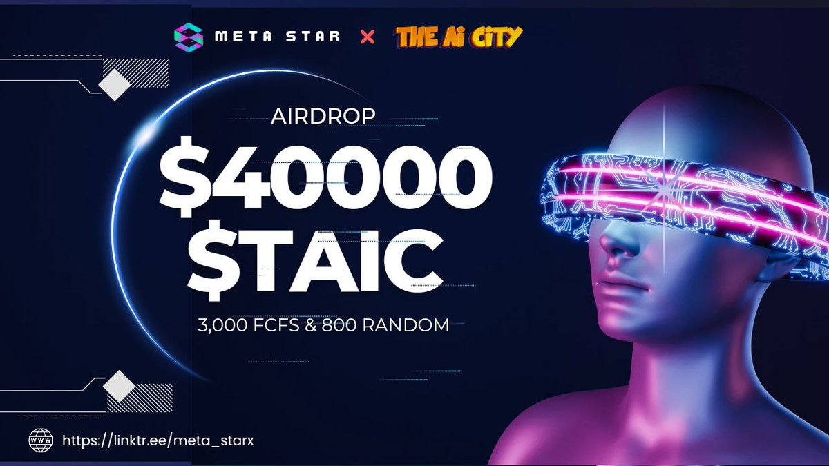 META_STARx's tweet photo. 📣📣 TheAiCity x META STAR #fcfs #Airdrop 🔥🔥

🏆 Reward -- $40,000 worth $TAIC PRICE POOL 😍😍

✅ Follow @META_STARx &amp; @theaicity
✅ RT &amp; Tag 3 Friends
➡️ Finish Gleam : https://t.co/qS4yRADSIU

#Giveaway #Airdrop #FCFS #NFT #NFTGiveaway #Crypto #BTC #ETH #BSC https://t.co/uENIYYURVA