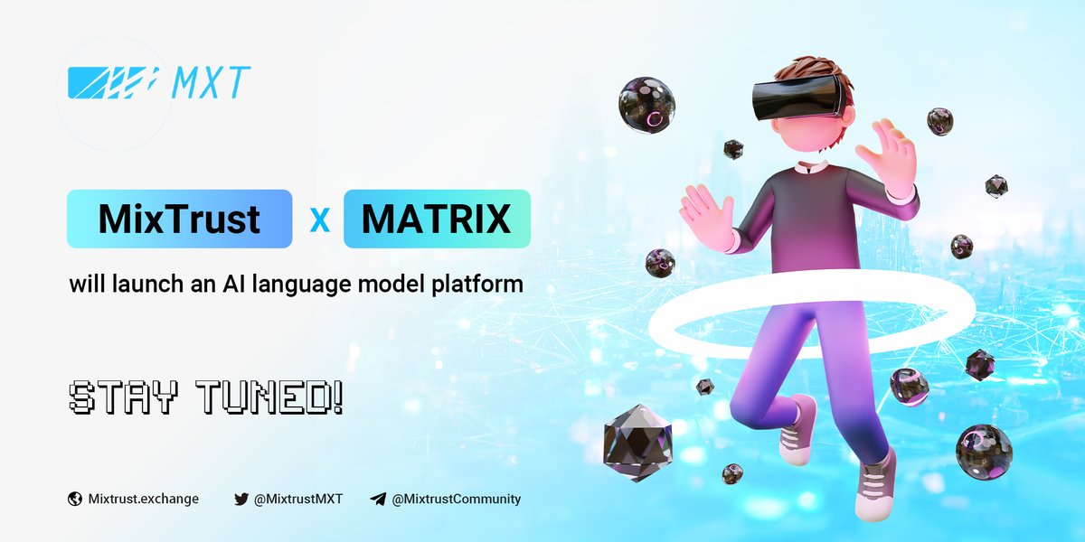 Exciting news! 🥳

📢 MixTrust X MATRIX join forces to unveil their groundbreaking AI language model platform, MixGPT. 

Stay tuned for the next level of language processing capabilities! 🚀✨ #AI #LanguageModel #Innovation #MixTrust #Web3