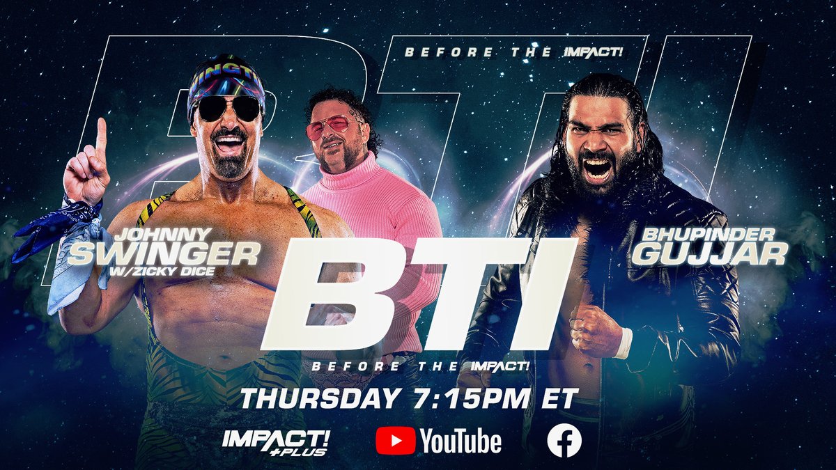 The action begins #BeforeTheIMPACT, streaming Thursday at 7:15pm ET exclusively on YouTube, IMPACT Plus (live player) and Facebook! @swinger_johnny w/@ZickyDice vs @bhupindergujj4r #IMPACTWRESTLING