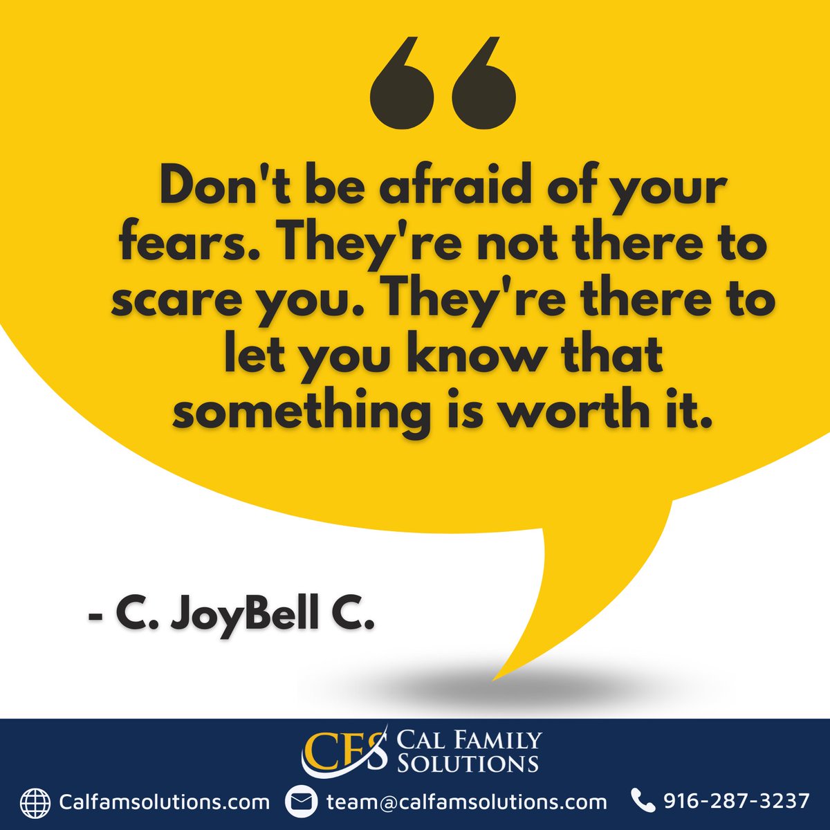 CalFamSolutions's tweet photo. “Don't be afraid of your fears. They're not there to scare you. They're there to let you know that something is worth it.” 🙏🧘♂️💖 — C. JoyBell C. #overcomingfears #courageoverfear #inspirationdaily #DivorceProof #Divorced #FamilyLaw #FederalDivorceLaw #DomesticViolence https://t.co/XQsIelxE96