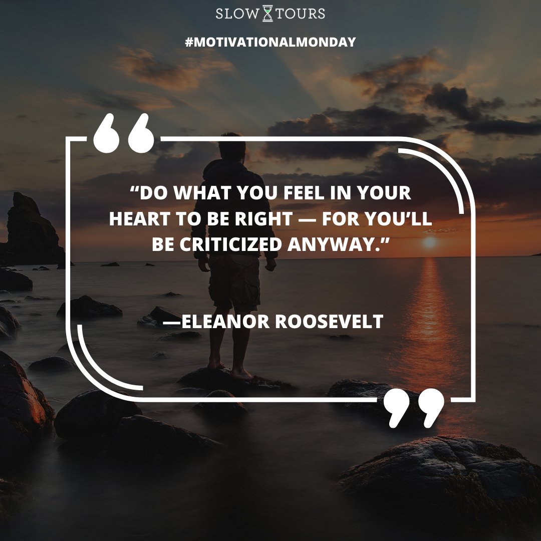 "Do what you feel in your heart"

#motivationalmonday #eleanorroosevelt