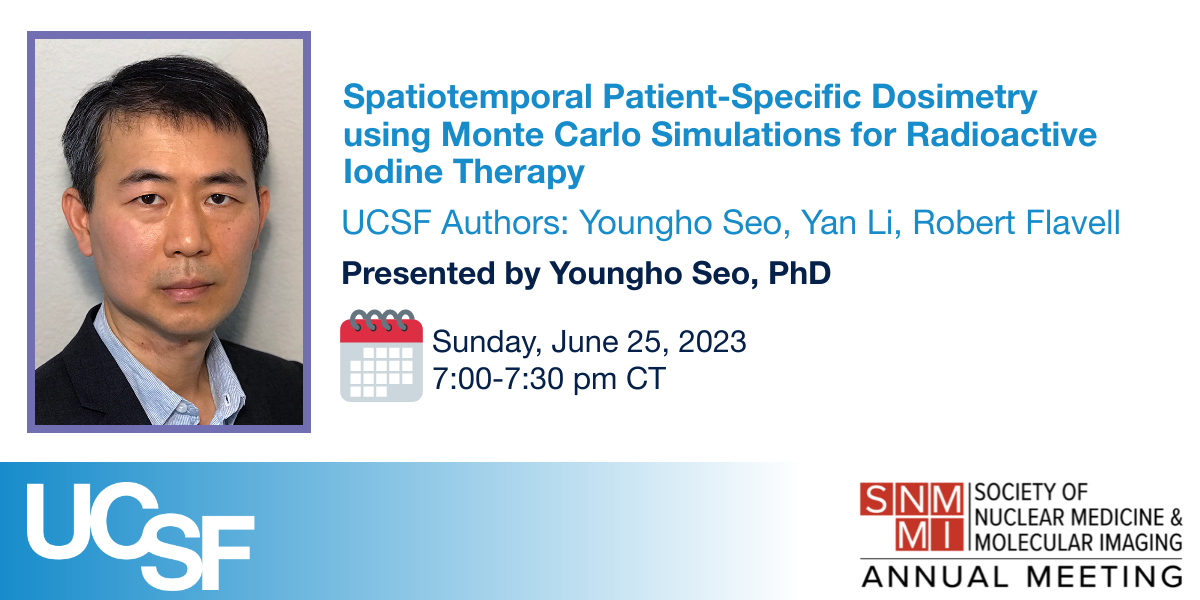 Join us at #SNMMI2023 for a presentation by @UCSFImaging's Dr. Youngho Seo on 'Spatiotemporal Patient-Specific Dosimetry using Monte Carlo Simulations for Radioactive Iodine Therapy,' happening today at 7 pm CT! @SNM_MI