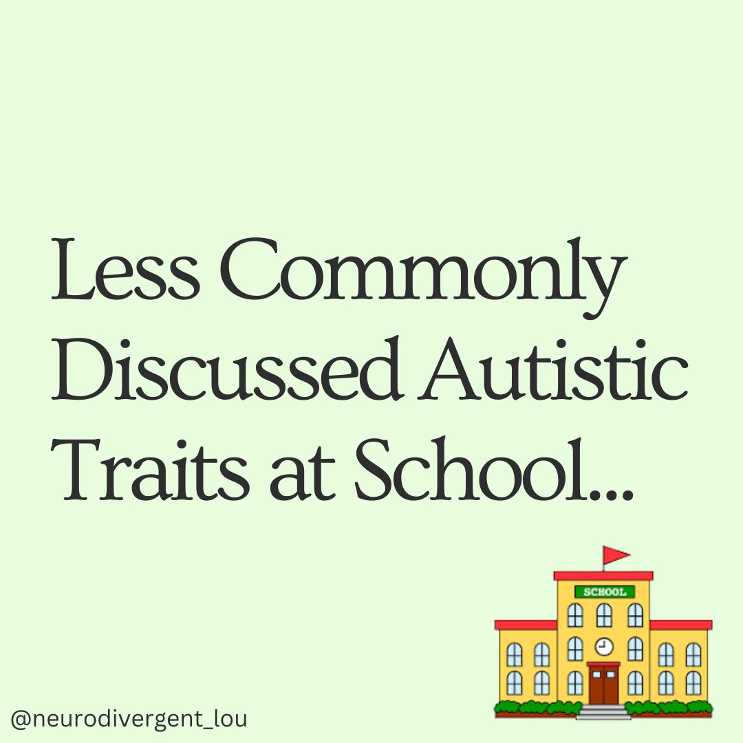 Less Commonly Discussed Autistic Traits at School… #ActuallyAutistic #Neurodiversity #Disability