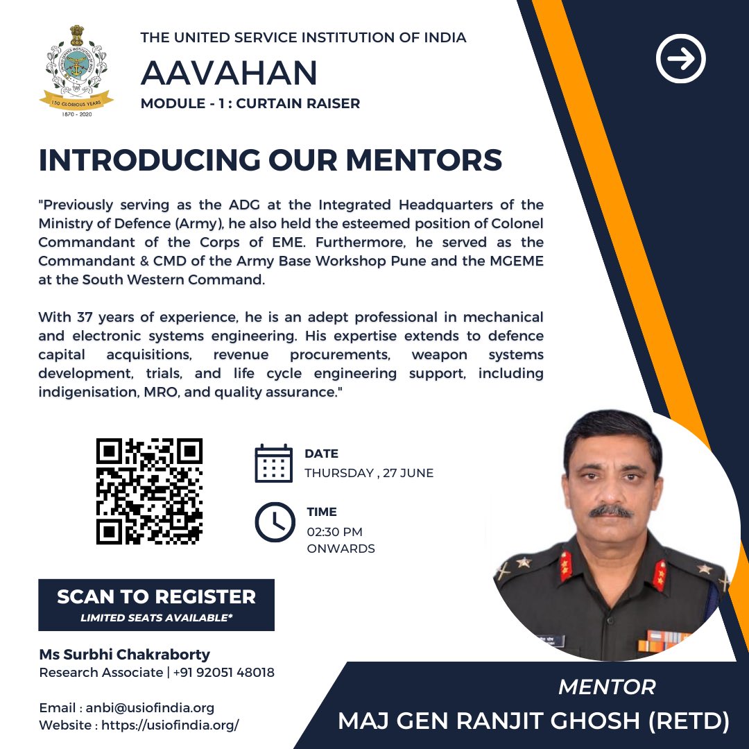 USI_CANB's tweet photo. Meet our second Aavahan workshop mentor, MAJ GEN Ranjit Ghosh! With extensive experience in defence engineering and expertise in capital acquisitions, weapon systems, and indigenisation, join us as we forge a path towards success under his guidance. 🚀 #Aavahan #Mentorship #india https://t.co/H7QLMfpuZF