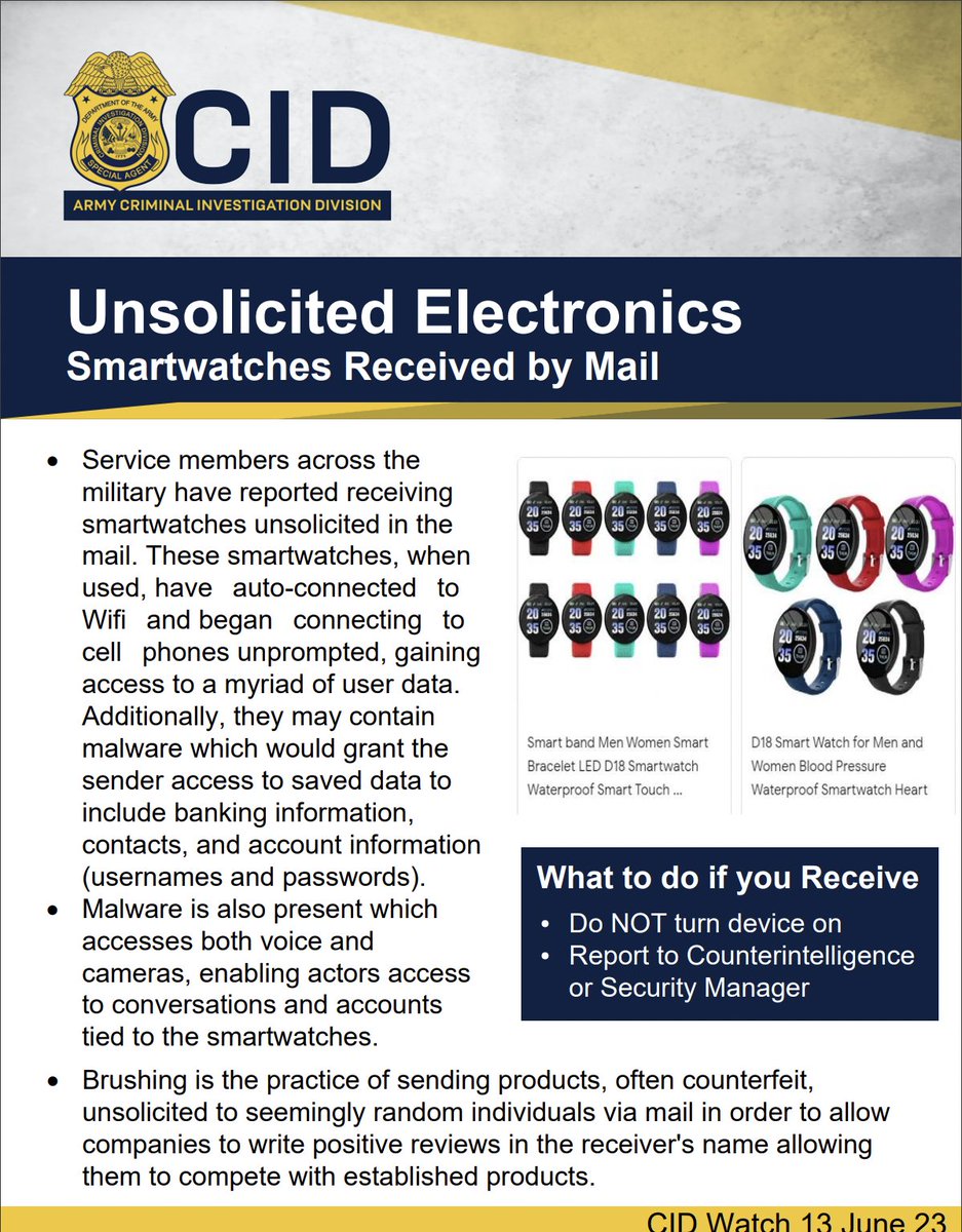 ACTION: If you receive an unsolicited D18 smart-watch, contact your unit Security Manager or @Real_ArmyCI.

Do not connect it to your personal Wi-Fi or bring it to work. It is recommended that you do not use the item for any purpose.  #Alert