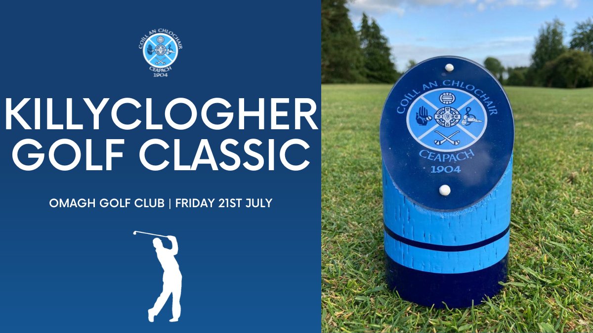 Killyclogher GAA (@killycloghergaa) on Twitter photo The Annual Killyclogher Golf Classic takes place in <a href="/OmaghGolfClub/">Omagh Golf Club</a> on Friday 21st July. Entry is £160 per team (including meal). Please contact Enda McCrory (07786652934) or Sean O'Kane (07737495404) to book a tee time. The Annual Killyclogher Golf Classic takes place in <a href="/OmaghGolfClub/">Omagh Golf Club</a> on Friday 21st July. Entry is £160 per team (including meal). Please contact Enda McCrory (07786652934) or Sean O'Kane (07737495404) to book a tee time.