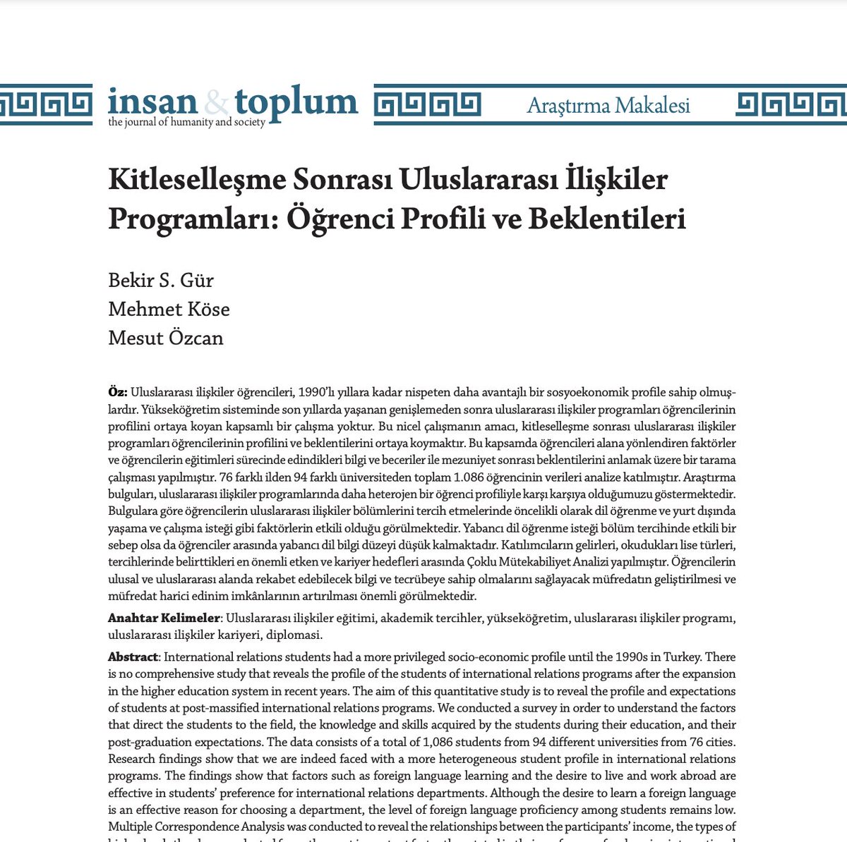 94 üniversiteden 1.086 öğrenciden toplanan verilerle hazırlanan, Mehmet Köse ve Mesut Özcan Hocalarımızla birlikte yazdığımız makale, insan ve toplum'un yeni sayısında henüz yayınlandı. Bazı ilginç sonuçları paylaşacağım. dergipark.org.tr/tr/pub/insanve…