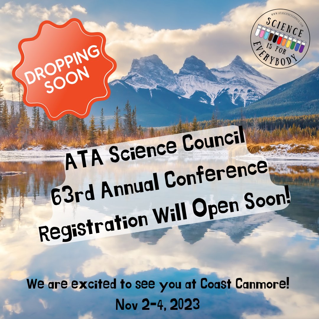 ATASciCouncil's tweet image. #ScienceEducators We know you are all patiently waiting for Conference Registration to go live &amp;amp; we are close! The Registration site is almost ready &amp;amp; we have so many great speakers this year! Looking forward to seeing everyone @CoastCanmore in Nov! #ATASC2023  #ScienceConference