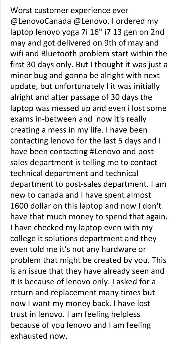 Worst customer experience ever @LenovoCanada @Lenovo. I ordered my laptop lenovo yoga 7i 16' i7 13 gen on 2nd may and got delivered on 9th of may and wifi and Bluetooth problem. #Lenovo #lenovocanada @lenovoUS @LenovoCanada #worstcustomerexperience