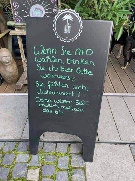 Dieses Schild wünsche ich mir bei allen Gastronomen. 
#NazisRaus #AfDVerbotSofort  #AfDrausausdenParlamenten