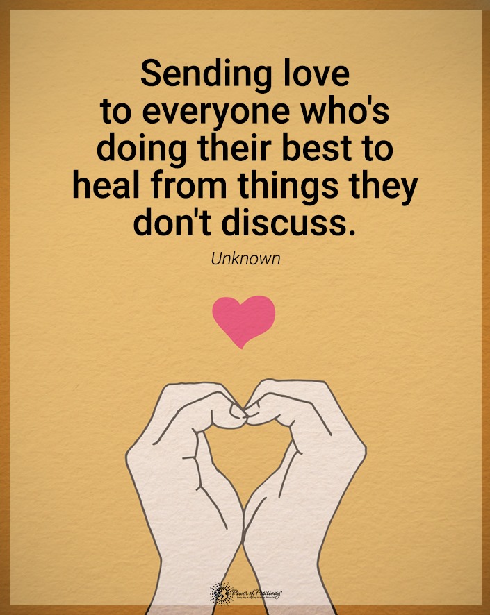 “Sending love to everyone who’s…”