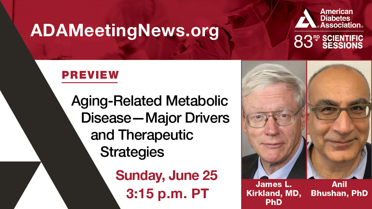 Sunday afternoon at #ADA2023: Hear a debate on potential therapeutic approaches to aging-related metabolic disease and diabetes. Read a preview in ADA Meeting News: bit.ly/3JRSN1Z <a href="/bhushanlab/">anil bhushan</a>