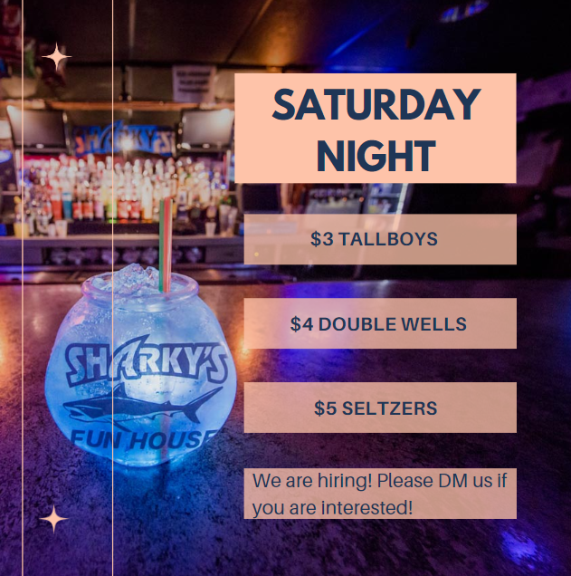 It's Saturday! You know what that means; $3 tallboys, $4 double wells, and $5 seltzers!