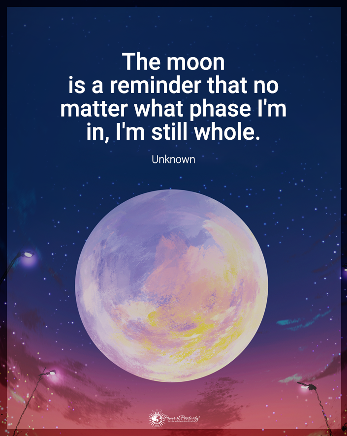 “The moon is a reminder that…”