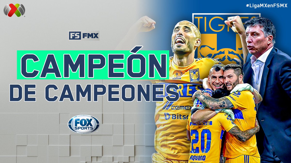 Fox Sports Mx On Twitter Tigres Es Campe N De Campeones
