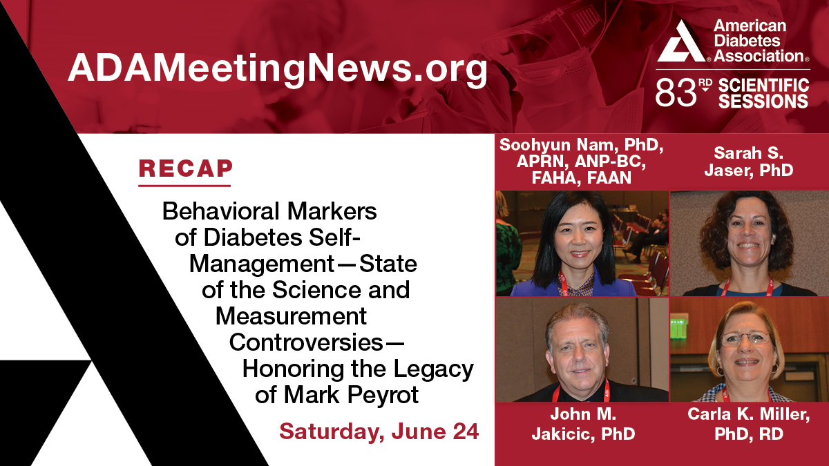 Behavioral Markers of Diabetes Self-Management: State of the Science and Measurement Controversies — Soohyun Nam, PhD, APRN, ANP-BC, FAHA, FAAN; Carla K. Miller, PhD, RD; @sarahjaser2 and <a href="/jmjakicic/">John M. Jakicic, PhD</a> presented at #ADA2023. Recap in ADA Meeting News: bit.ly/3NNahPl