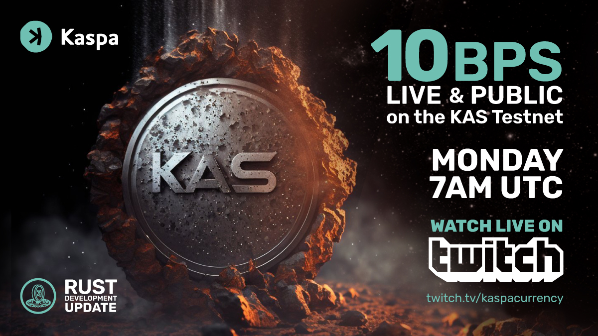 🚀Groundbreaking 10BPS will be live and public on the $KAS testnet at 7AM UTC. 

Stress testing block and transaction rates & setting new records for #crypto #BPS.

More on how to participate soon.

Witness this milestone live: twitch.tv/kaspacurrency

#POW #RustyKas #rustlang