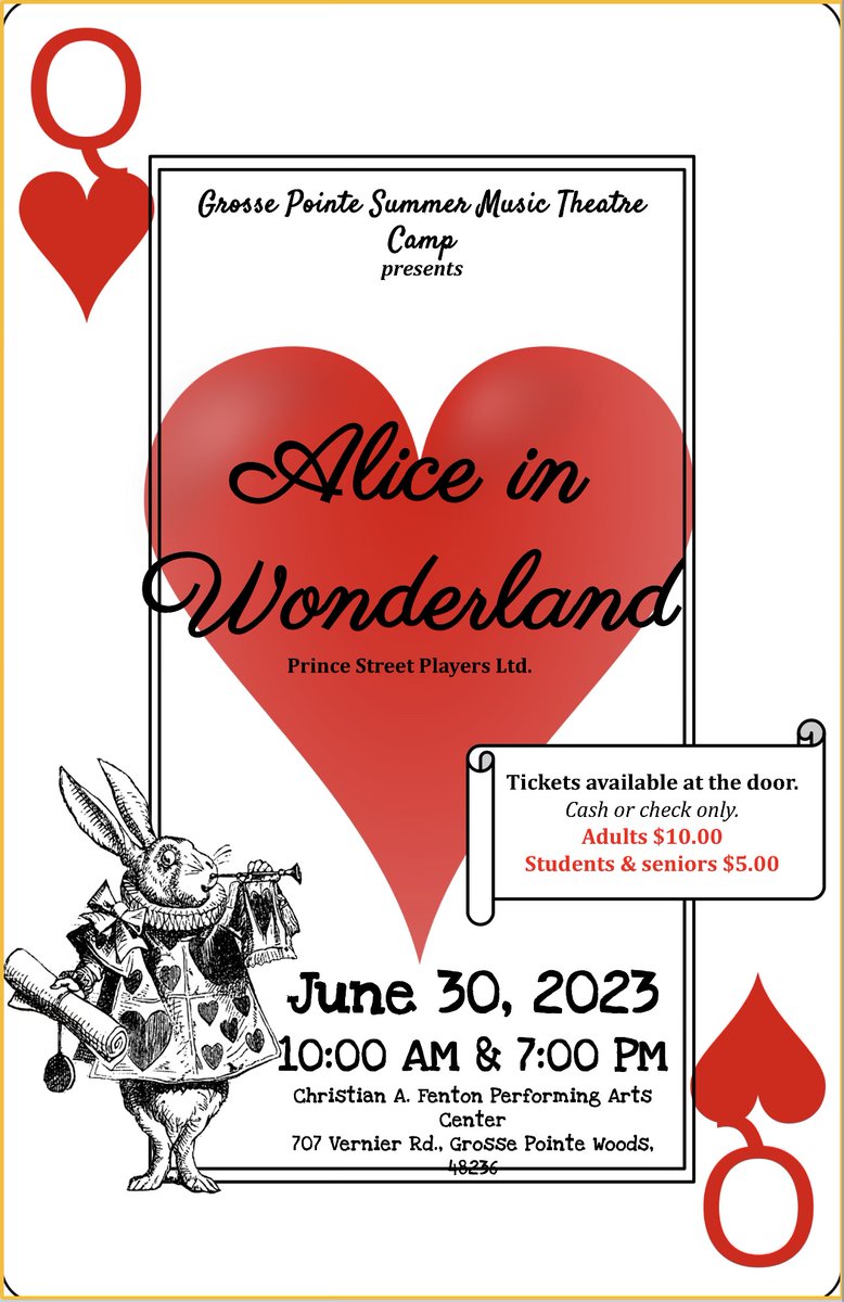 Don’t be late for a very important date! Join the GPPSS Summer Music Theatre Camp for its production of “Alice in Wonderland” on Friday, June 30, at 10 a.m. or 7 p.m. in the PAC <a href="/GPNHS/">Grosse Pointe North</a> , 707 Vernier, Grosse Pointe Woods. Tickets are available at the door.
