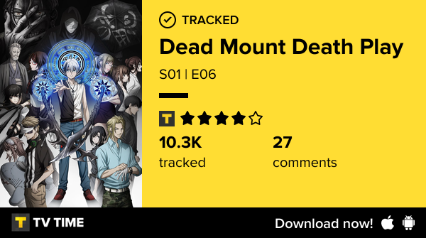 thiago_ava's tweet photo. I've just watched episode S01 | E06 of Dead Mount Death Play! #deadmountdeathplay  https://t.co/o3zzwBW9hQ #tvtime https://t.co/4KkvudYtLm