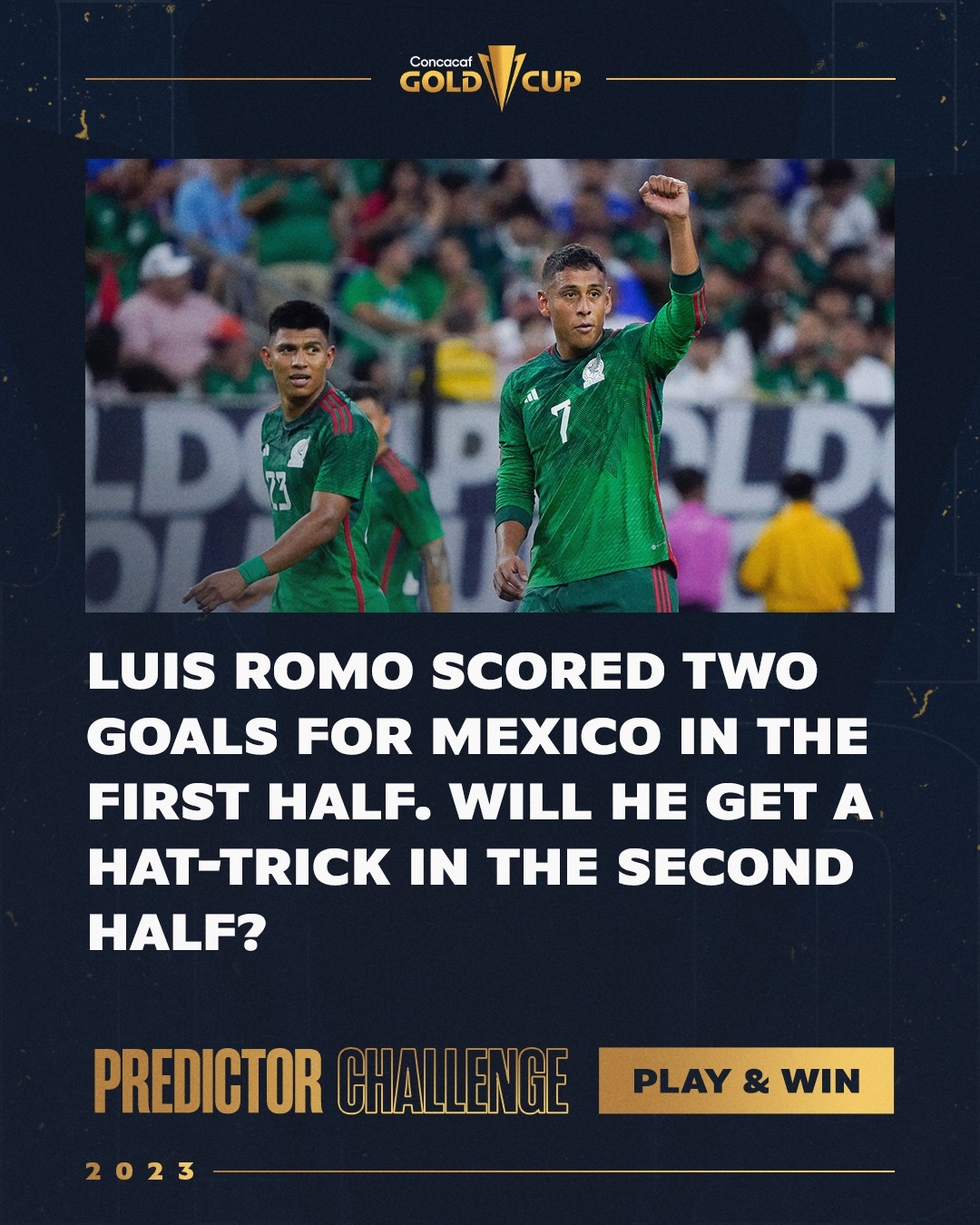 W Gold Cup on X: ⚽ Luis Romo scored a brace for @miseleccionmx. Will he  score again in this match? 🏆 Play the #PredictorChallenge now! 👉    / X