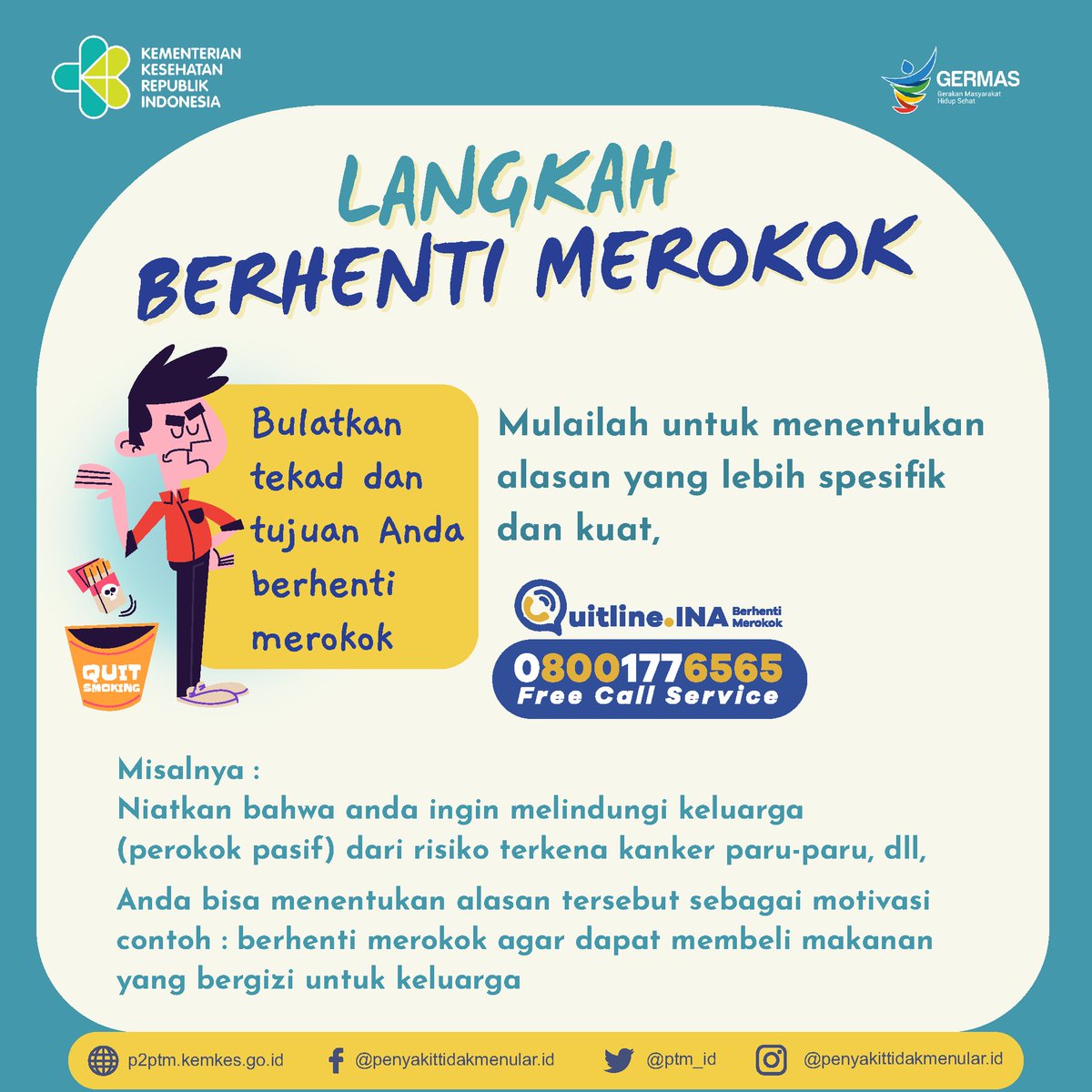 layanan_ubm's tweet photo. Bulatkan tekad dan tujuan Anda untuk berhenti merokok.  
. 
Hubungi Layanan Konsultasi Berhenti Merokok QUITLINE.INA di 0-800-177-6565 (free call service)  https://t.co/res3OeBviy. 

#CERDIK #CegahPTM #DukungGERMAS #HTTS23 #KerenTanpaRokok #WeNeedFoodNotTobacco https://t.co/hCaZ5Q1OEQ