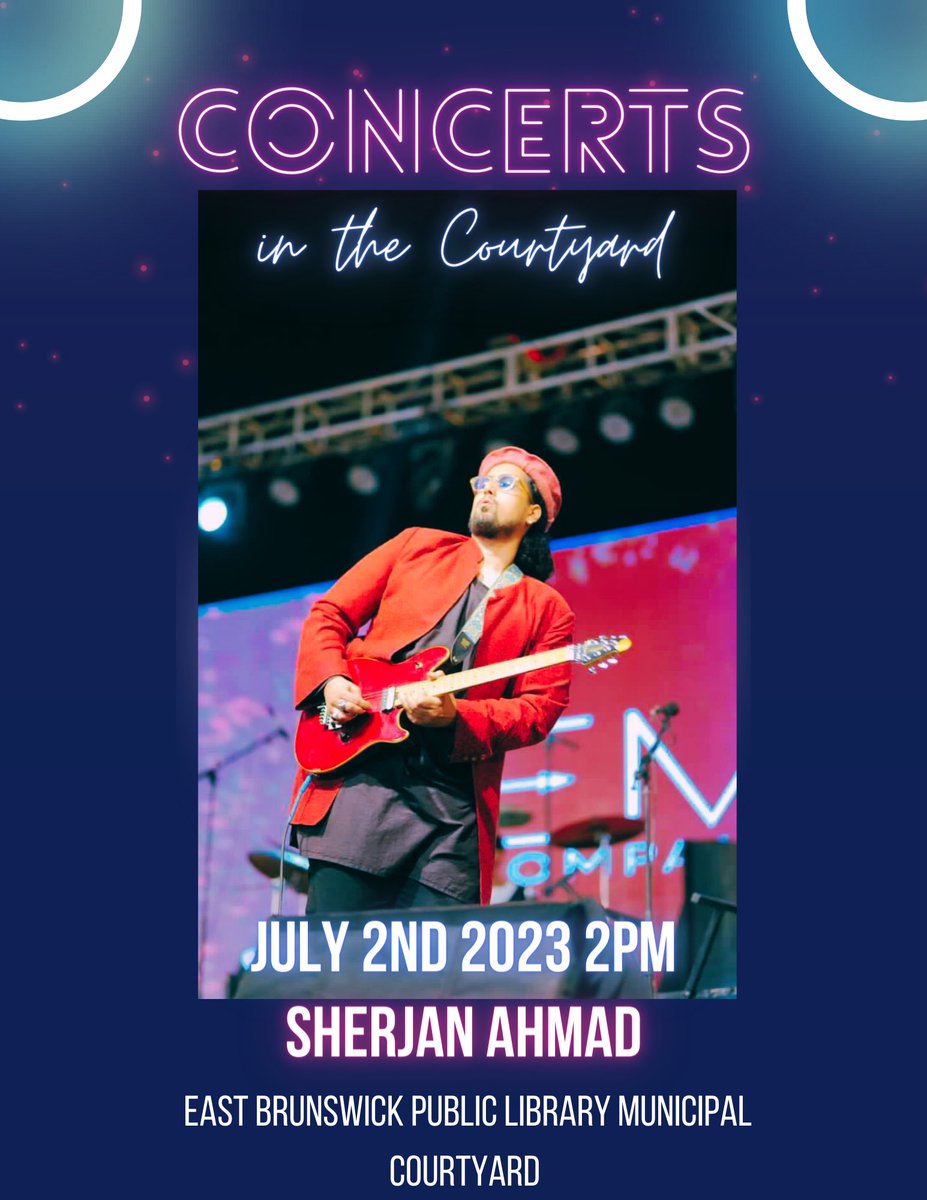 Catch me Live with my band at the East Brunswick Public Library Municipal Courtyard on Sunday July 2nd 2023 at 2pm for a special performance for the Summer Concerts in the Courtyard! 

#sherjanahmad #ConcertsintheCourtyard #eastbrunswicknj