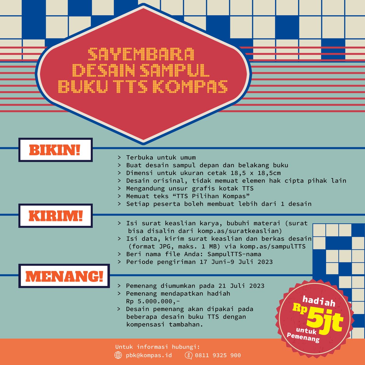 hariankompas's tweet photo. Ada kesempatan mendapat hadiah Rp 5 juta dengan mengikuti Sayembara Desain Sampul Buku TTS Kompas. Periode pengiriman desain sampul pada 17 Juni - 9 Juli 2023. Terbuka untuk umum. Daftar : https://t.co/axundgIV2p
#SayembaraDesain #TTS #BukuTTSPilihanKompas #Kompas58 https://t.co/MIPCEMkgp7