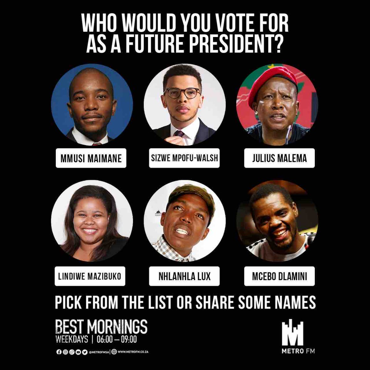 #YouthMonth 

As we wrap up Youth Month, which young leader would you pin your hopes on as a future leader?

#BestMornings on METRO FM