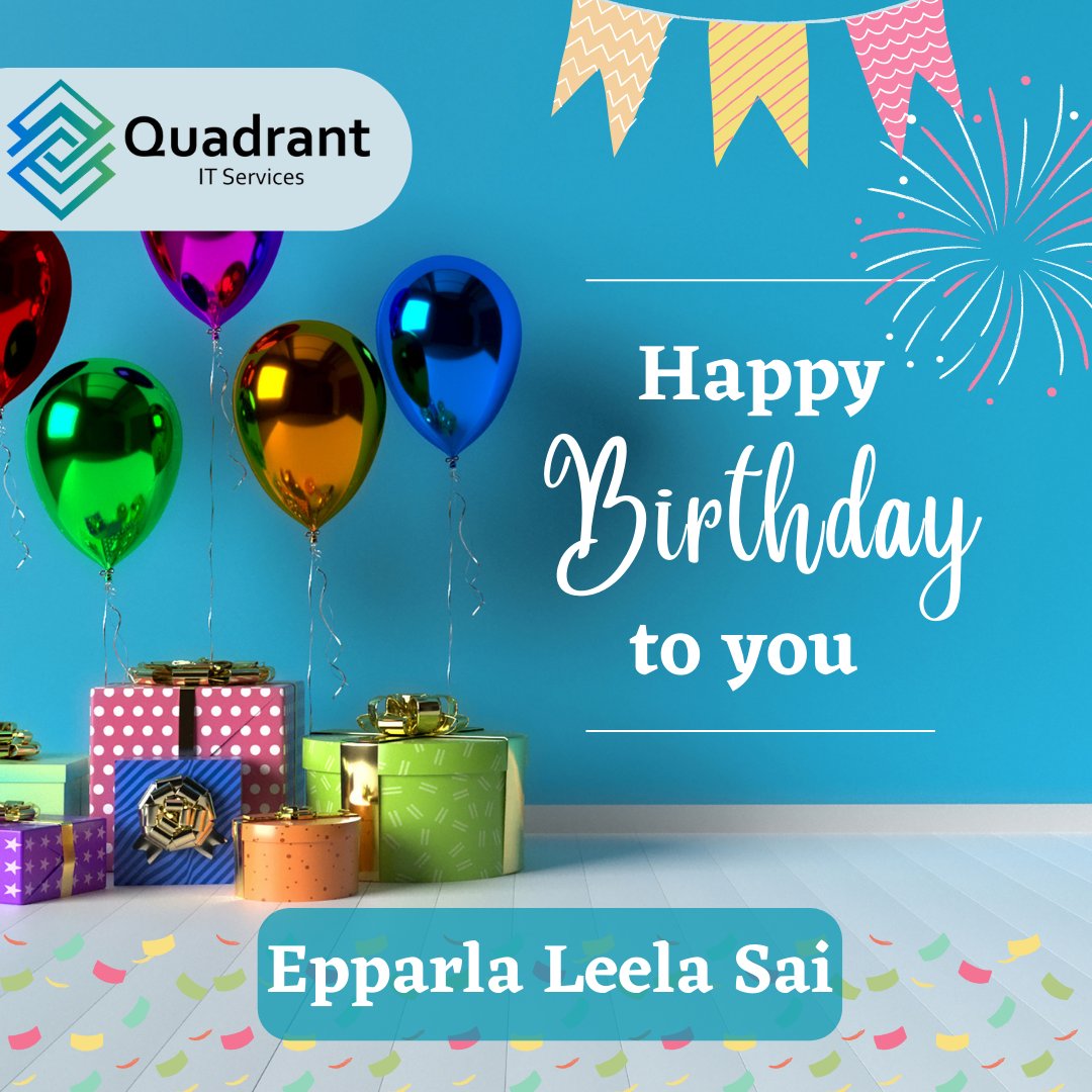 Happy Birthday Epparla Leela Sai,
Thank you for being an integral part of our work team.
We hope you enjoy your special day!
#happybirthday #employeebirthday #quadrantbirthday
#teamquadrant #quadrantitservices #birthdaybash
#birthday