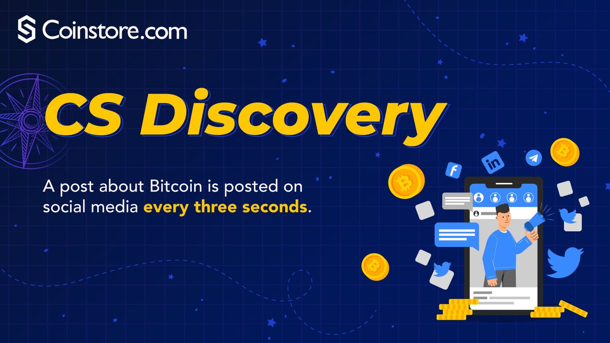 💰CS Discovery🗺️

😮There are about 28,866 social media posts on Bitcoin posted online daily. That's 1,203 posts made every hour! 

With so many discussions about Bitcoin on the Internet, do you know where to start? Psst, you can follow us for a start😜

#CSDsicovery #Bitcoin