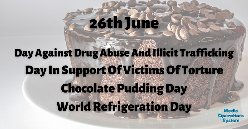 The 26th of June is:

Chocolate Pudding Day

World Refrigeration Day
https://...

#NationalDay #ChocolatePuddingDay #WorldRefrigerationDay #WREFD23 #NextGenCooling #InternationalDayAgainstDrugAbuseAndIllicitTrafficking #InternationalDayInSupportOfVictimsOfTorture #MakingRadioEasy