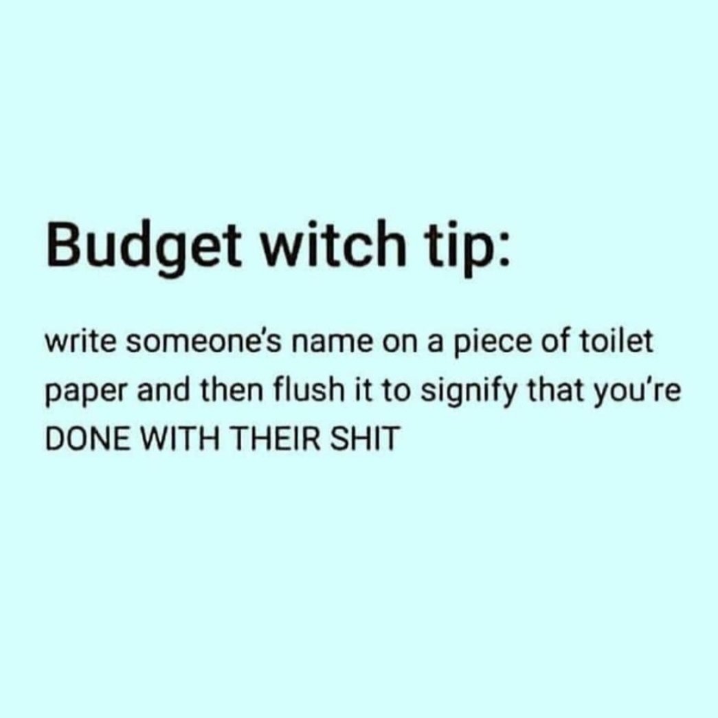 You can thank me later 🤣 #witchtip #budget #shit