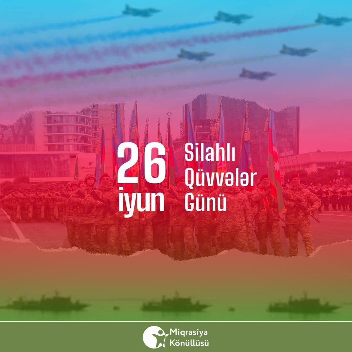 26 İyun- Silahlı Qüvvələr Gününüz mübarək!🇦🇿

#MiqrasiyaKönüllüsü #MKİB #SilahlıQüvvələrGünü #26iyun