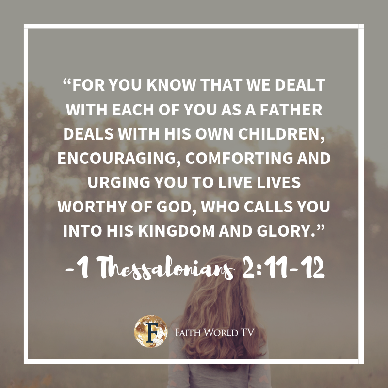 Faithworldtv's tweet photo. Inspiring words to start a new week from 1 Thessalonians 2:11-12! 
Tag a friend who needs to see this 🙏

#bible #biblequote #mondaymotivation https://t.co/y0lKBB10Wr
