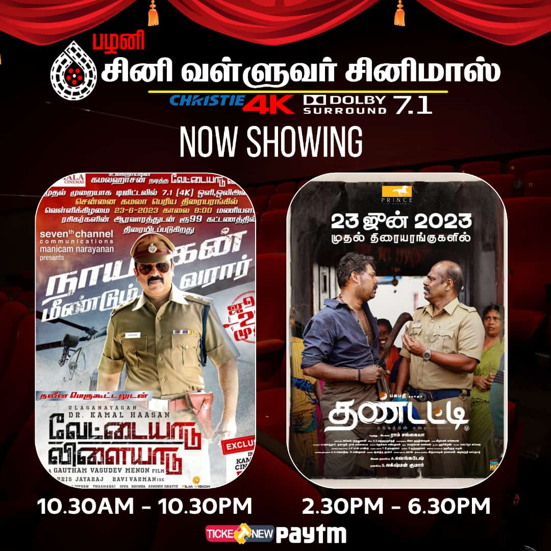 Bookings open for weekdays for #VettaiyaaduVilaiyaadu & #Thandatti in your #CinevalluvarCinemas. Book your tickets at TicketNew & Paytm.