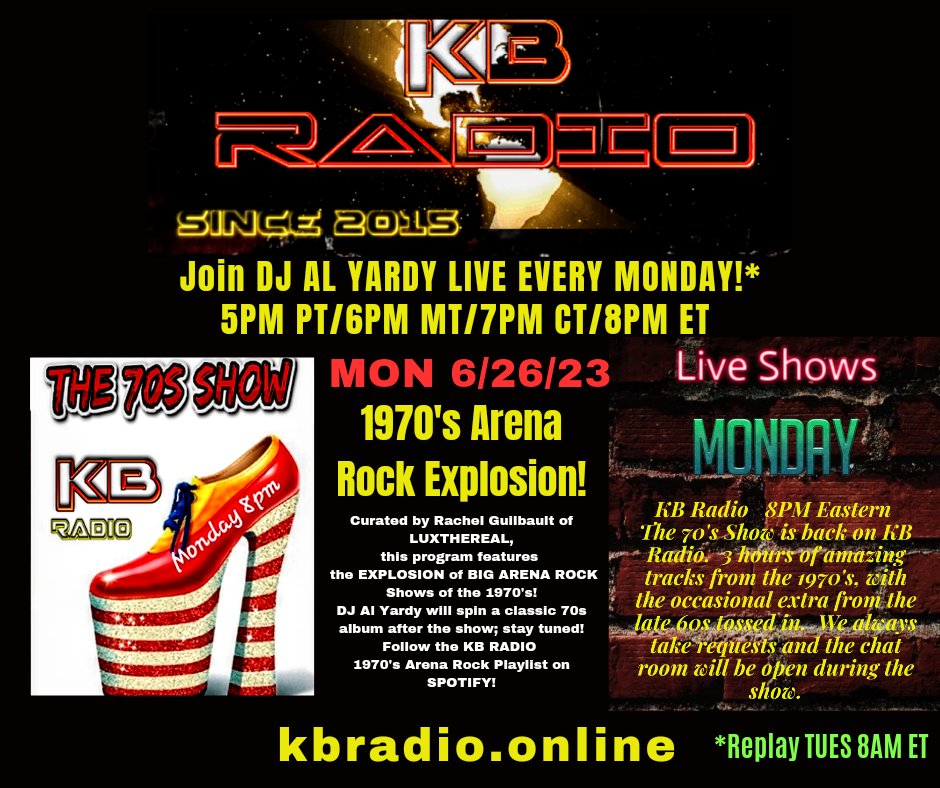 TONIGHT! 6/26
1970's Arena Rock Explosion KB RADIO
5PM PT/4PM MT/8PM ET
kbradio.online
#retweet @luxthereal1
@KBRadio_Canada
@TheIncurablesMI
@rtItBot @rttanks
@TraceMess_469
@TheRepostCrew
@BlackettMusic
@BlazedRTs
@MuseBoost
@ArtistRTweeters
#kbradiothp 
#internetradio