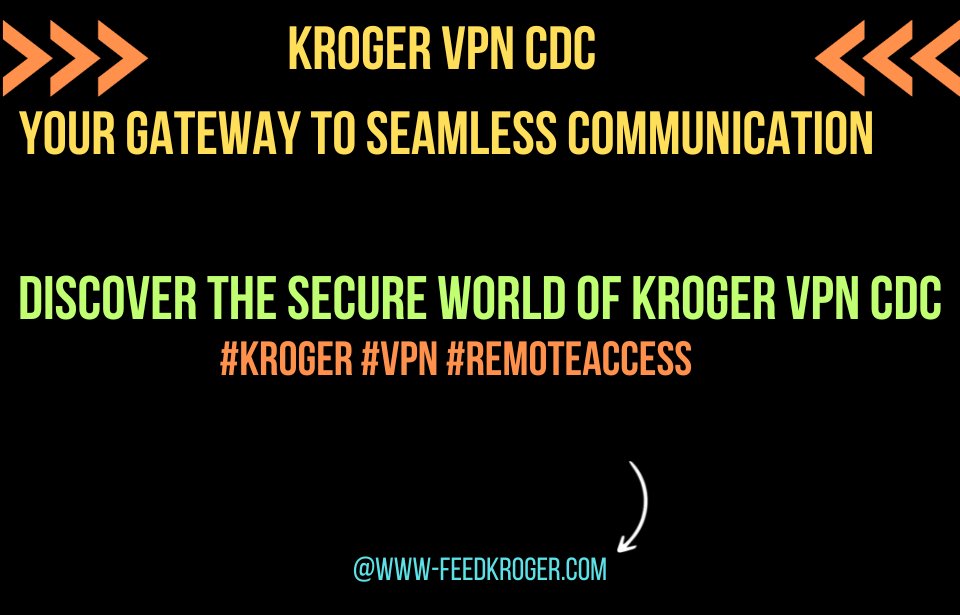 Best Customer on Twitter "Discover the secure world of Kroger VPN CDC
